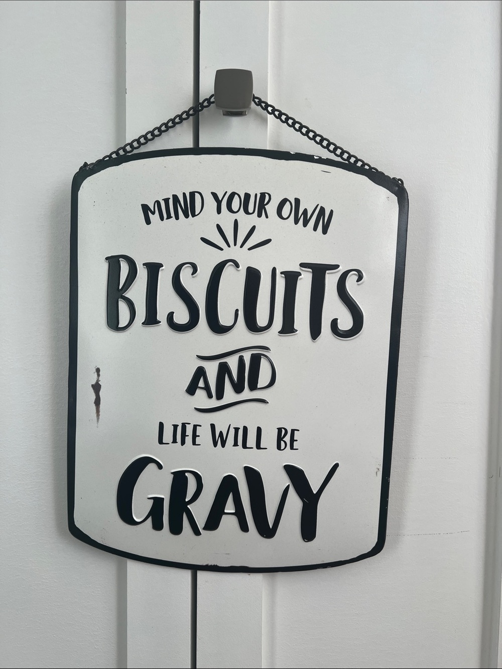 Mind Your Own Biscuits and Life Will Be Gravy Wall Sign - Black and White